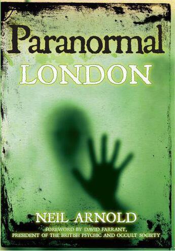 Couverture du livre « Paranormal London » de Arnold Neil aux éditions History Press Digital