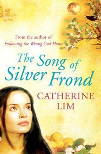 Couverture du livre « The Song of Silver Frond » de Catherine Lim aux éditions Orion Digital