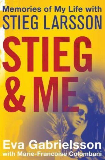 Couverture du livre « Stieg and Me » de Eva Gabrielsson aux éditions Orion Digital