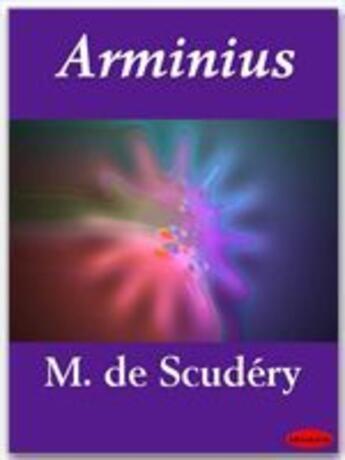 Couverture du livre « Arminius » de Georges De Scudéry aux éditions Ebookslib