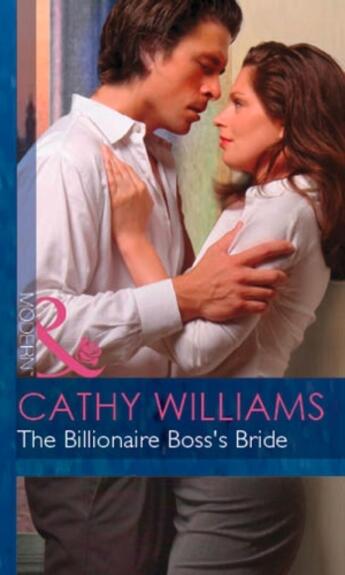 Couverture du livre « The Billionaire Boss's Bride (Mills & Boon Modern) (In Love with Her B » de Cathy Williams aux éditions Mills & Boon Series
