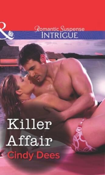 Couverture du livre « Killer Affair (Mills & Boon Intrigue) » de Cindy Dees aux éditions Mills & Boon Series