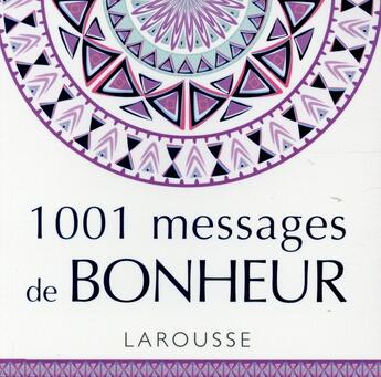 Couverture du livre « 1001 messages de bonheur » de  aux éditions Larousse