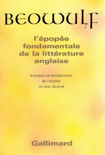 Couverture du livre « Beowulf : L'épopée fondamentale de la littérature anglaise » de Anonymes aux éditions Gallimard