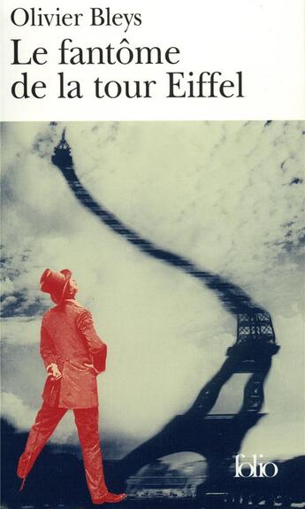 Couverture du livre « Le fantôme de la Tour Eiffel » de Olivier Bleys aux éditions Folio