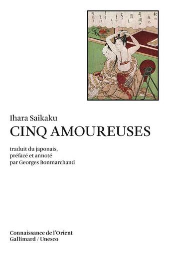 Couverture du livre « Cinq amoureuses » de Saikaku Ihara aux éditions Gallimard