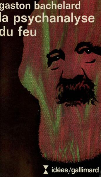 Couverture du livre « La Psychanalyse Du Feu » de Bachelard Gasto aux éditions Gallimard