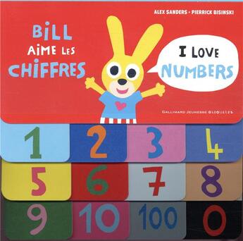 Couverture du livre « Bill aime les chiffres ; I love numbers » de Alex Sanders et Bisinski Pierrick aux éditions Gallimard-jeunesse