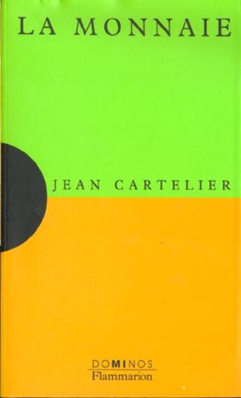 Couverture du livre « La monnaie » de Jean Cartelier aux éditions Flammarion