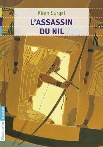 Couverture du livre « L'assassin du nil Tome 2 » de Alain Surget aux éditions Flammarion Jeunesse