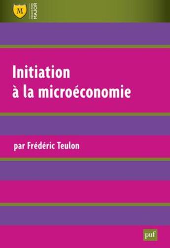 Couverture du livre « Initiation à la microéconomie (5e édition) » de Frederic Teulon aux éditions Belin Education