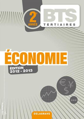 Couverture du livre « Economie 2e annee bts tertiaires - pochette eleve » de  aux éditions Delagrave