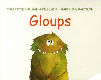 Couverture du livre « Gloups » de Marianne Barcilon et Christine Naumann-Villemin aux éditions Ecole Des Loisirs