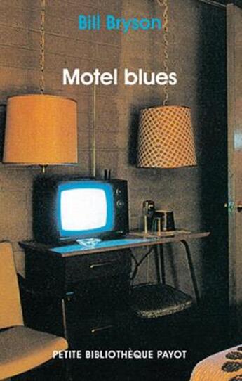 Couverture du livre « Motel blues » de Bill Bryson aux éditions Payot