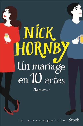 Couverture du livre « Un mariage en dix actes » de Nick Hornby aux éditions Stock