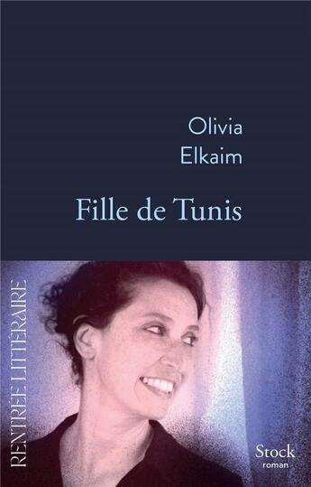 Couverture du livre « Fille de Tunis » de Olivia Elkaim aux éditions Stock