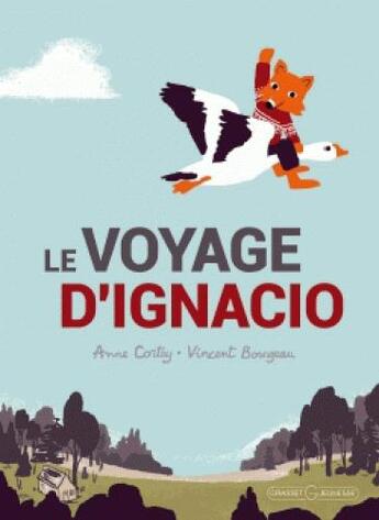 Couverture du livre « Le voyage d'Ignacio » de Anne Cortey et Vincent Bourgeau aux éditions Grasset