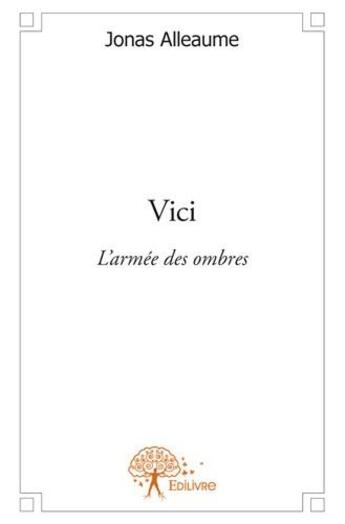 Couverture du livre « Vici » de Jonas Alleaume aux éditions Edilivre