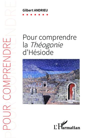 Couverture du livre « La théogonie d'Hésiode » de Gilbert Andrieu aux éditions L'harmattan