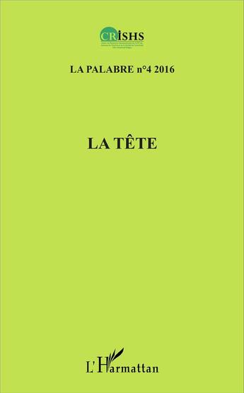 Couverture du livre « La tete (édition 2016) » de Jean Patrice Ake aux éditions L'harmattan