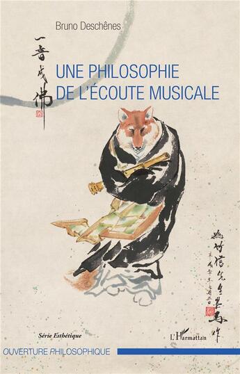 Couverture du livre « Une philosophie de l'écoute musicale » de Bruno Deschenes aux éditions L'harmattan