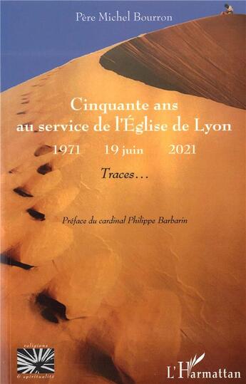 Couverture du livre « Cinquante ans au service de l'église de Lyon : 1971 - 2021, traces » de Michel Bourron aux éditions L'harmattan