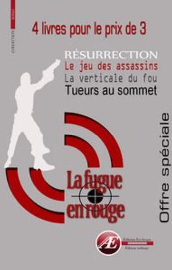 Couverture du livre « La fugue en rouge ; hiver 2011 » de  aux éditions Ex Aequo