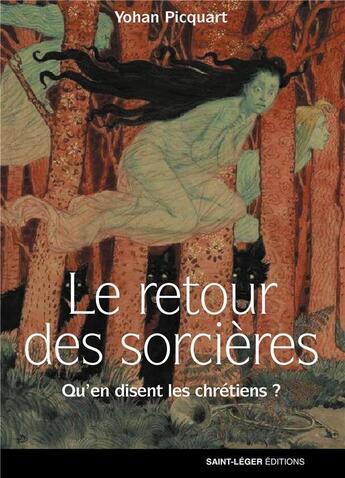 Couverture du livre « Le retour des sorcières » de Yohan Picquart aux éditions Saint-leger