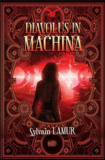 Couverture du livre « Diavolus in Machina » de Lamur Sylvain aux éditions Editions Du 38