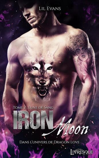 Couverture du livre « Iron moon, tome 2 - lune de sang » de Lil Evans aux éditions Livresque