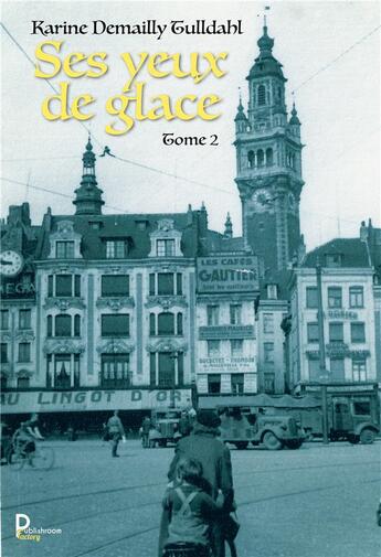 Couverture du livre « Ses yeux de glace t.2 » de Karine Demailly Tulldahl aux éditions Publishroom Factory