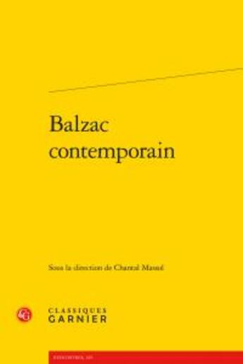 Couverture du livre « Balzac contemporain » de  aux éditions Classiques Garnier