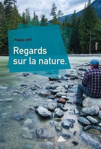 Couverture du livre « Regards sur la nature » de Pappy-Jeff aux éditions Saint Honore Editions