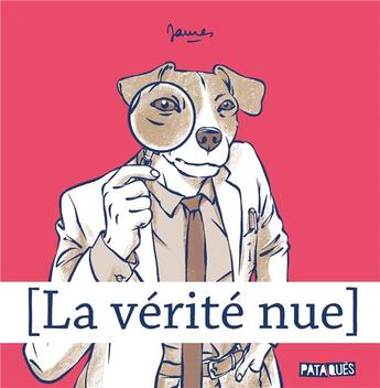 Couverture du livre « La vérité nue Tome 1 » de James aux éditions Delcourt