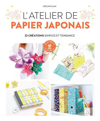 Couverture du livre « L'atelier de papier japonais : 32 créations simples et tendance » de Adeline Klam aux éditions Marabout