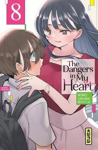 Couverture du livre « The dangers in my heart Tome 8 » de Norio Sakurai aux éditions Kana