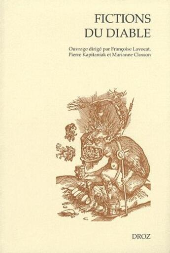 Couverture du livre « Fictions du diable : littérature et démonologie de Saint Augustin à Leo Taxil » de  aux éditions Droz