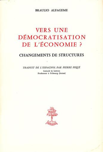 Couverture du livre « Vers une démocratisation de l'économie ? » de Braulio Alfageme aux éditions Beauchesne