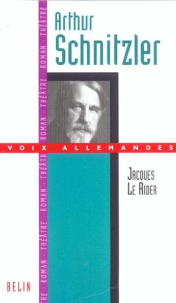 Couverture du livre « Arthur Schnitzler » de Jacques Le Rider aux éditions Belin