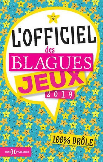 Couverture du livre « L'officiel des blagues et jeux (édition 2019) » de Fabrice Bouvier aux éditions Hors Collection