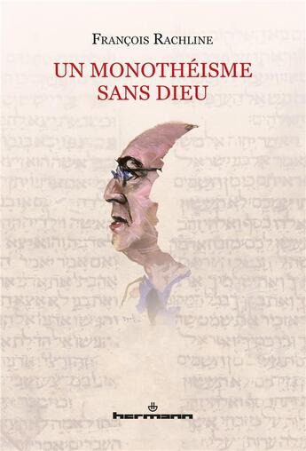 Couverture du livre « Un monothéisme sans dieu » de Francois Rachline aux éditions Hermann