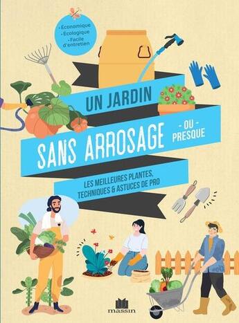 Couverture du livre « Un jardin sans arrosage ou presque » de  aux éditions Massin