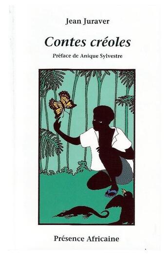 Couverture du livre « Contes créoles » de Jean Juraver aux éditions Presence Africaine