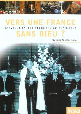 Couverture du livre « Vers une france sans dieu » de Guinle-Lorinet aux éditions Privat