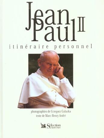 Couverture du livre « Jean paul ii itineraire personnel » de Andre Marc-Henry aux éditions Selection Du Reader's Digest