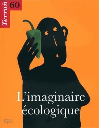 Couverture du livre « Terrain, n 60/mars 2013. l'imaginaire ecologique » de R Manceron Vanessa aux éditions Maison Des Sciences De L'homme