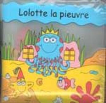 Couverture du livre « Lolotte, la pieuvre » de  aux éditions Succes Du Livre