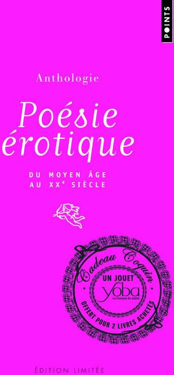 Couverture du livre « Poésie érotique ; du Moyen Age au XX siècle » de Jean-Paul Goujon aux éditions Points
