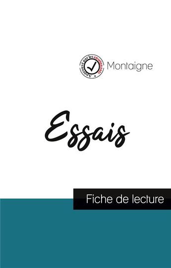 Couverture du livre « Essais de Montaigne ; fiche de lecture et analyse complète de l'oeuvre » de Michel De Montaigne aux éditions Comprendre La Litterature