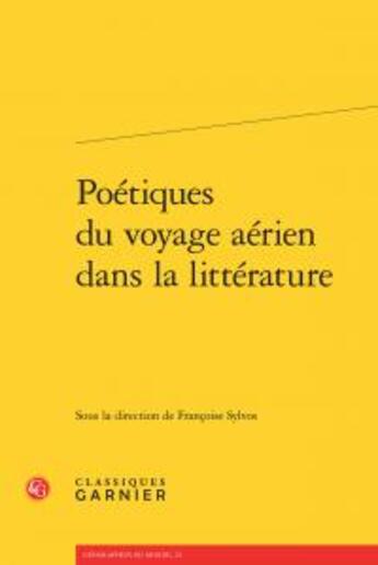 Couverture du livre « Poétiques du voyage aérien dans la littérature » de  aux éditions Classiques Garnier